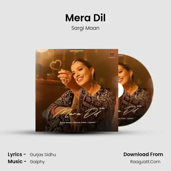 Mera Dil MP3 Song by Sargi Maan Cover