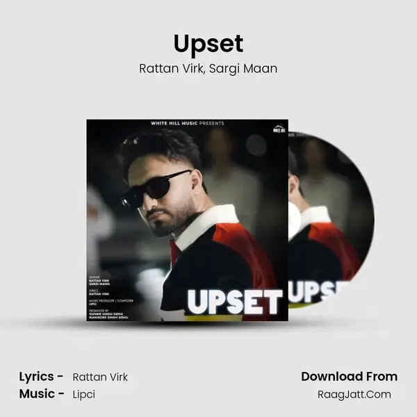 Upset MP3 Song by Rattan Virk Cover