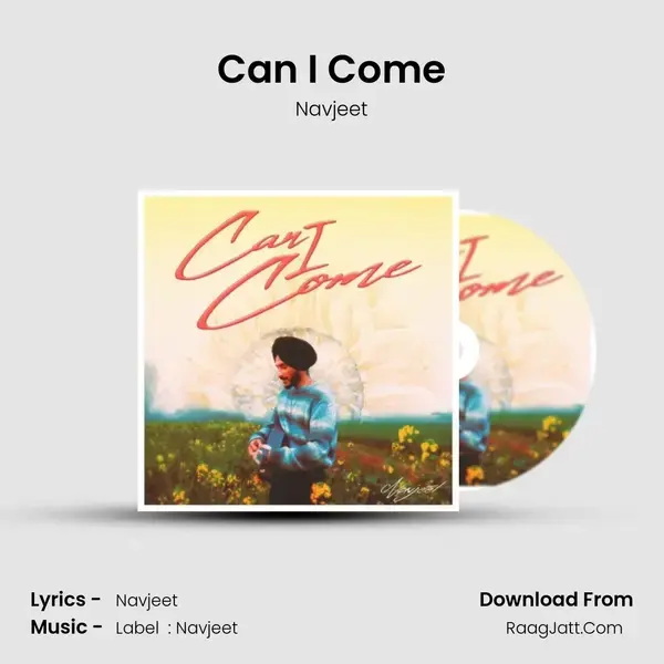 Can I Come MP3 Song by Navjeet Cover