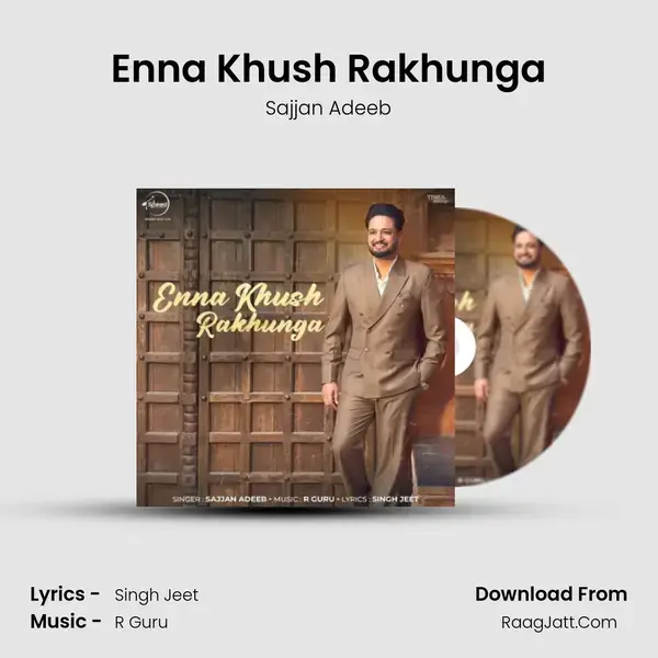 Enna Khush Rakhunga MP3 Song by Sajjan Adeeb Cover