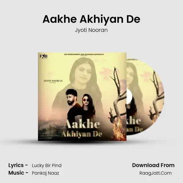 Aakhe Akhiyan De MP3 Song by Jyoti Nooran Cover