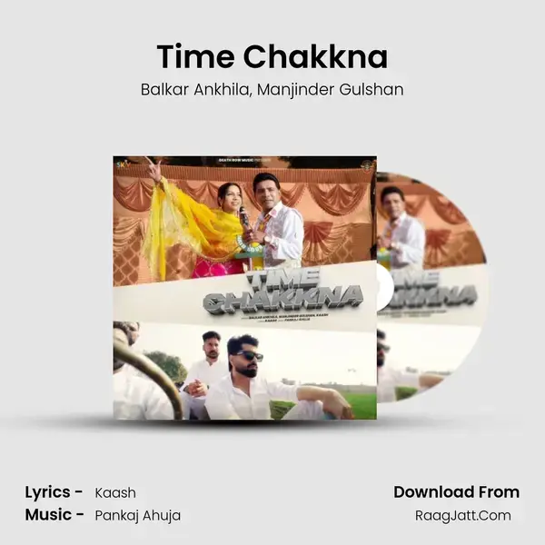 Time Chakkna MP3 Song by Balkar Ankhila Cover