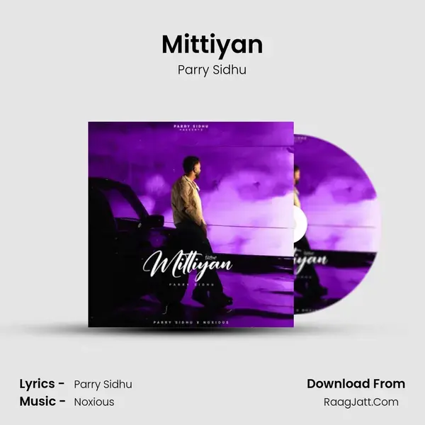 Mittiyan MP3 Song by Parry Sidhu Cover