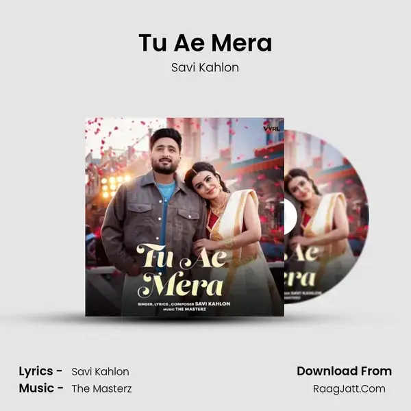 Tu Ae Mera MP3 Song by Savi Kahlon Cover