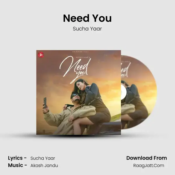 Need You MP3 Song by Sucha Yaar Cover