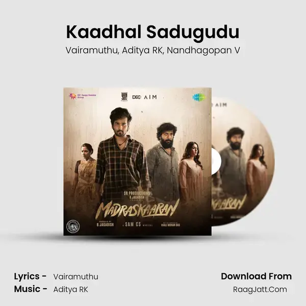 Kaadhal Sadugudu MP3 Song by Vairamuthu Cover