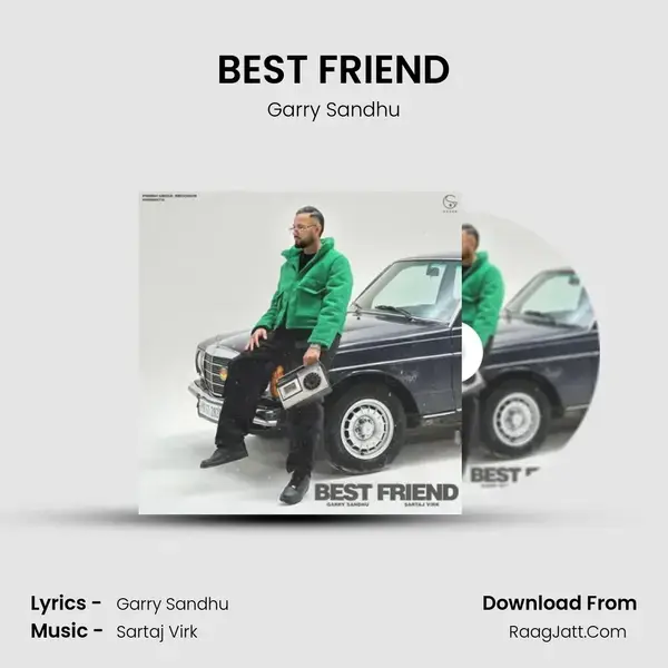 BEST FRIEND - Garry Sandhu